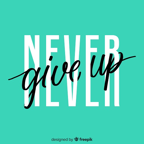 Motivational Life Quotes: Life Quotes Images/Photos: 4. An image of motivational lettering - Never Give Up. Image credit: pikisuperstar on Freepik. https://www.freepik.com/free-vector/background-with-motivational-quote-lettering_4955714.htm#