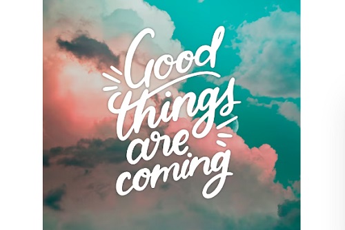 Why You Need Bible Quotes for Relief in Hardship and Difficult Times: Bible Quotes Images/Photos: 3. An image of 'God Things are Coming' lettering on a cloudy background. Image credit: Freepik. https://www.freepik.com/free-vector/positive-lettering-with-photo_7088910.htm#