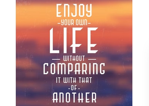 Live Your Best Life Quotes: Life Quotes Images/Photos: 8. An image of 'Enjoy your life without comparing it with that of others' in live your best life quote lettering. Image credit: artmonkey on Freepik. https://www.freepik.com/free-vector/quote-background-design_993446.htm#