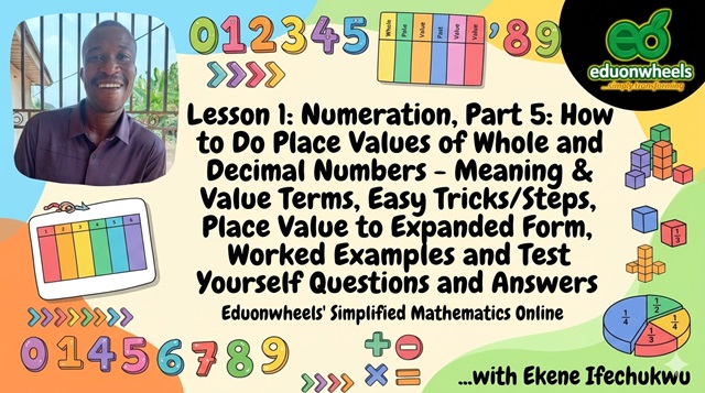 Numeration: How to Do Place Values of Whole and Decimal Numbers