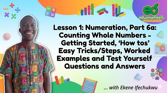 Numeration: How to Do Counting in Whole Numbers