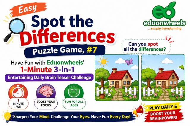 Challenge your brain with Easy Spot the Differences Puzzle Game #7, an exciting 1-Minute 3-in-1 Entertaining Daily Brain Teaser Challenge from Eduonwheels. This vibrant educational puzzle banner features two nearly identical cartoon house scenes designed to improve observation skills, visual perception, concentration, attention to detail, memory, and critical thinking. Ideal for children, students, teachers, homeschoolers, families, and anyone who enjoys educational puzzle games, this daily spot-the-difference challenge makes learning fun while strengthening essential cognitive abilities. Whether you're looking for an engaging classroom activity, family game, educational brain exercise, or entertaining visual puzzle, Eduonwheels delivers high-quality challenges that inspire learning through play. Benefits include: Improves observation and visual discrimination Enhances concentration and focus Develops critical thinking and problem-solving skills Boosts memory and attention to detail Encourages fun, interactive family learning Suitable for kids and adults alike Challenge yourself today—find all the hidden differences in under one minute and share your answers in the comments!: Easy Spot the Differences Puzzle Game #7 promotional website banner by Eduonwheels featuring two colorful cartoon house scenes on a white background with the Eduonwheels logo in the top-right corner. The banner invites users to complete a 1-minute 3-in-1 brain teaser challenge that improves observation, concentration, memory, visual perception, and critical thinking for children, students, families, teachers, and puzzle enthusiasts.
